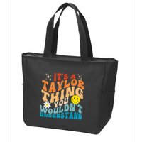 It's A T.aylor Thing You Wouldn't Understand Retro Groovy Zip Tote Bag