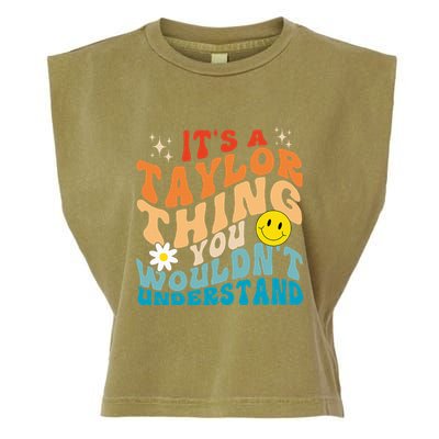 It's A T.aylor Thing You Wouldn't Understand Retro Groovy Garment-Dyed Women's Muscle Tee