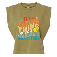 It's A T.aylor Thing You Wouldn't Understand Retro Groovy Garment-Dyed Women's Muscle Tee