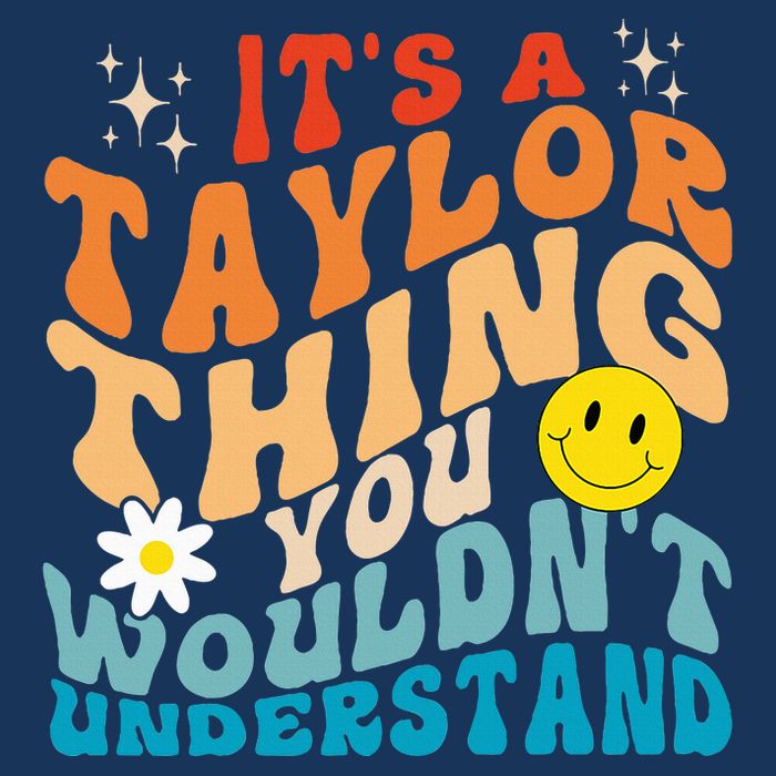 It's A T.aylor Thing You Wouldn't Understand Retro Groovy Infant Baby Jersey Bodysuit