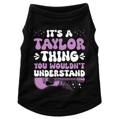 ItS A Taylor Thing You WouldnT Understand Taylor Doggie Tank