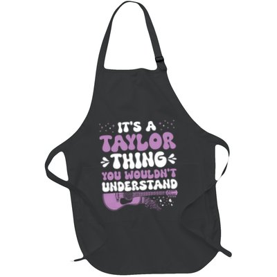 ItS A Taylor Thing You WouldnT Understand Taylor Apron