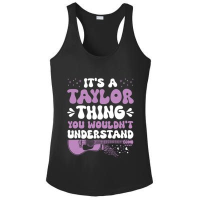ItS A Taylor Thing You WouldnT Understand Taylor Ladies PosiCharge Competitor Racerback Tank