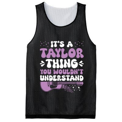 ItS A Taylor Thing You WouldnT Understand Taylor Mesh Reversible Basketball Jersey Tank