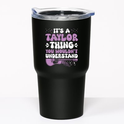 ItS A Taylor Thing You WouldnT Understand Taylor Tumbler