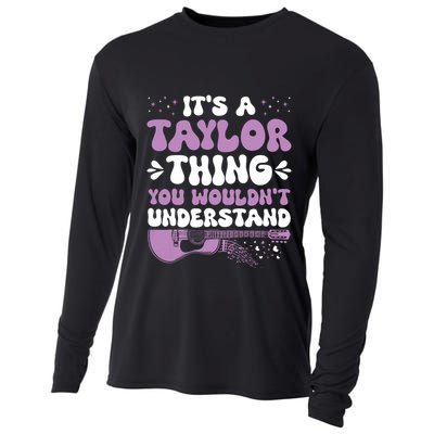 ItS A Taylor Thing You WouldnT Understand Taylor Cooling Performance Long Sleeve Crew