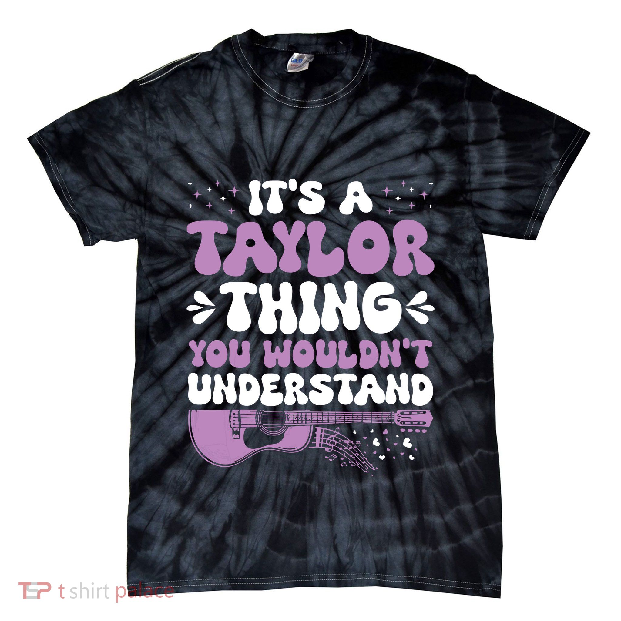 ItS A Taylor Thing You WouldnT Understand Taylor Tie-Dye T-Shirt