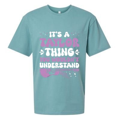 ItS A Taylor Thing You WouldnT Understand Taylor Sueded Cloud Jersey T-Shirt