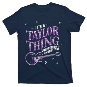 Its A TâYlor Thing You Wouldnt Understand Name Pink Guiltar Groovy T-Shirt