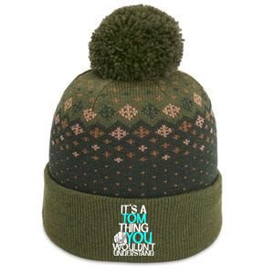 It's A Tom Thing You Wouldn't Understand Gift The Baniff Cuffed Pom Beanie