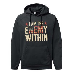 I Am The Enemy Within Kamala Harris Trump Performance Fleece Hoodie