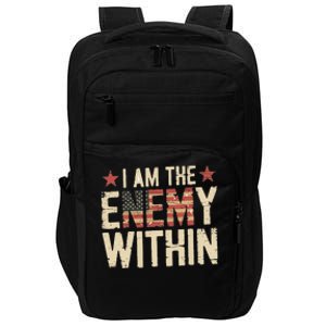 I Am The Enemy Within Kamala Harris Trump Impact Tech Backpack