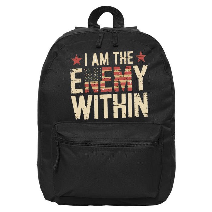 I Am The Enemy Within Kamala Harris Trump 16 in Basic Backpack