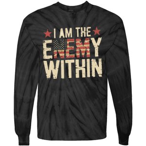 I Am The Enemy Within Kamala Harris Trump Tie-Dye Long Sleeve Shirt