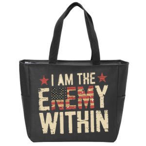 I Am The Enemy Within Kamala Harris Trump Zip Tote Bag