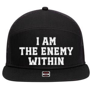 I Am The Enemy Within Kamala Harris Trump 7 Panel Mesh Trucker Snapback Hat