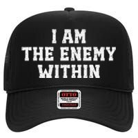 I Am The Enemy Within Kamala Harris Trump High Crown Mesh Back Trucker Hat