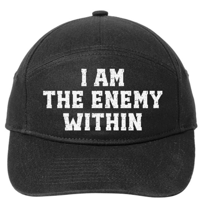 I Am The Enemy Within Kamala Harris Trump 7-Panel Snapback Hat