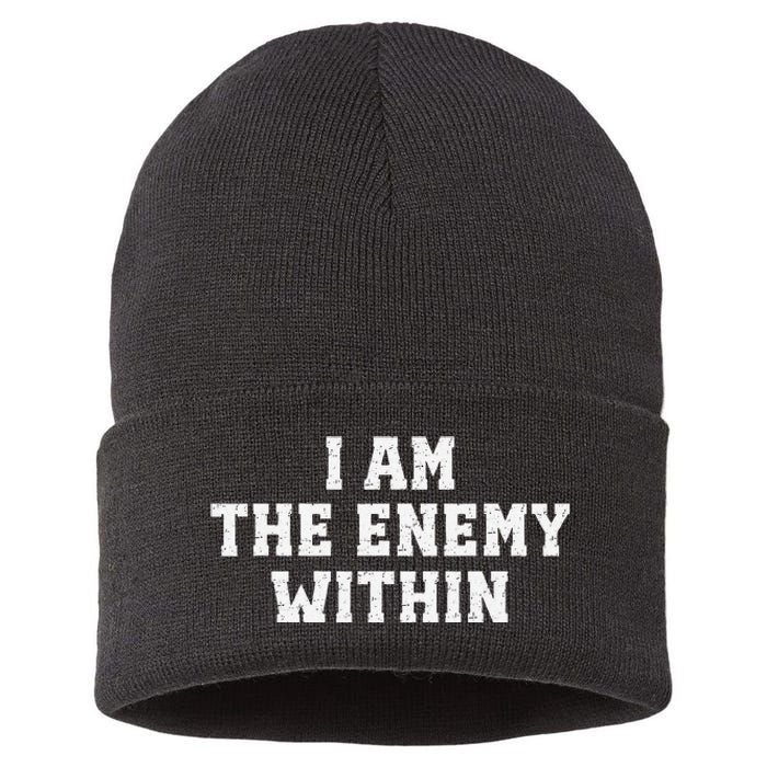 I Am The Enemy Within Kamala Harris Trump Sustainable Knit Beanie