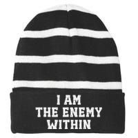 I Am The Enemy Within Kamala Harris Trump Striped Beanie with Solid Band