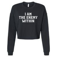 I Am The Enemy Within Kamala Harris Trump Cropped Pullover Crew