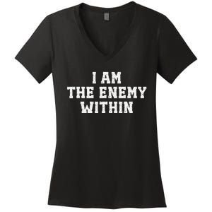 I Am The Enemy Within Kamala Harris Trump Women's V-Neck T-Shirt