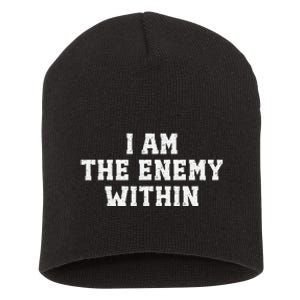 I Am The Enemy Within Kamala Harris Trump Short Acrylic Beanie