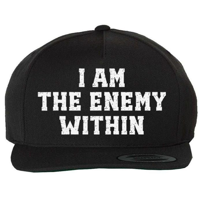 I Am The Enemy Within Kamala Harris Trump Wool Snapback Cap