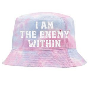 I Am The Enemy Within Kamala Harris Trump Tie-Dyed Bucket Hat