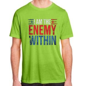 I Am The Enemy Within Kamala Harris Trump Adult ChromaSoft Performance T-Shirt