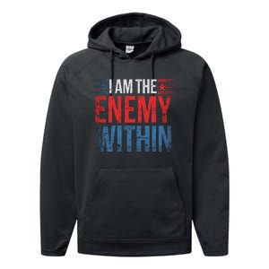 I Am The Enemy Within Kamala Harris Trump Performance Fleece Hoodie