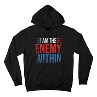 I Am The Enemy Within Kamala Harris Trump Hoodie