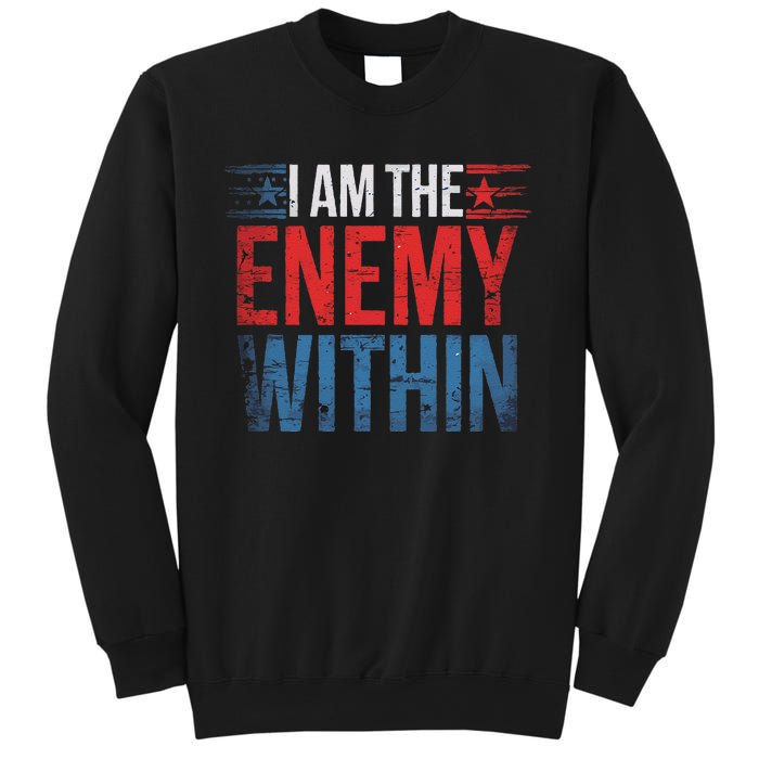 I Am The Enemy Within Kamala Harris Trump Sweatshirt