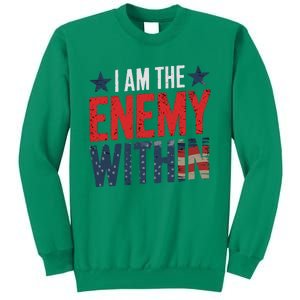 I Am The Enemy Within Kamala Harris Trump Sweatshirt