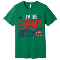 I Am The Enemy Within Kamala Harris Trump Premium T-Shirt