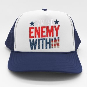 I Am The Enemy Within Kamala Harris Trump Trucker Hat