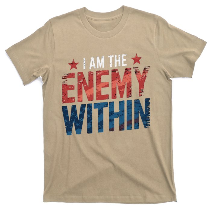 I Am The Enemy Within Kamala Harris Trump T-Shirt