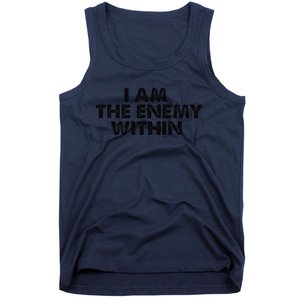 I Am The Enemy Within Kamala Harris Vs Trump Tank Top