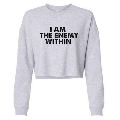 I Am The Enemy Within Kamala Harris Vs Trump Cropped Pullover Crew