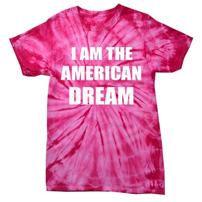 I Am The American Dream Tie-Dye T-Shirt