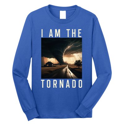 I Am The Tornado Costume Storm Hurricane Meteorologist Long Sleeve Shirt