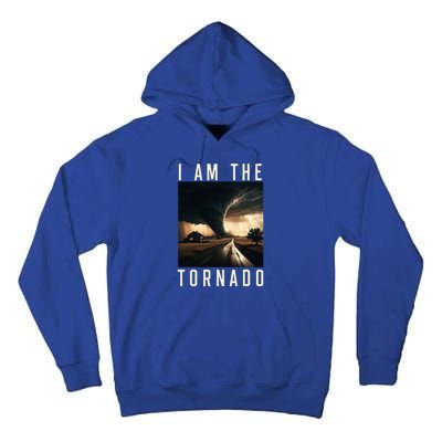 I Am The Tornado Costume Storm Hurricane Meteorologist Tall Hoodie