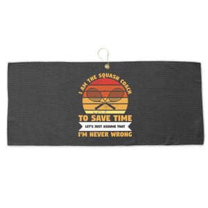 I Am The Squash Coach To Save Time Lets Just Assume Large Microfiber Waffle Golf Towel