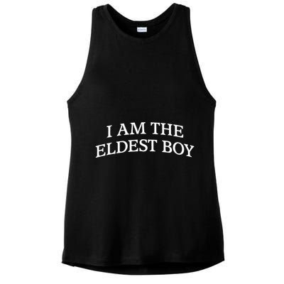 I Am The Eldest Boy Funny Saying Ladies PosiCharge Tri-Blend Wicking Tank