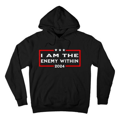 I Am The Enemy Within Hoodie