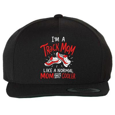 I'm A Track Mom Athletic Field Runner Mothers Day Wool Snapback Cap