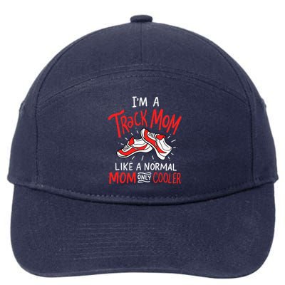 I'm A Track Mom Athletic Field Runner Mothers Day 7-Panel Snapback Hat