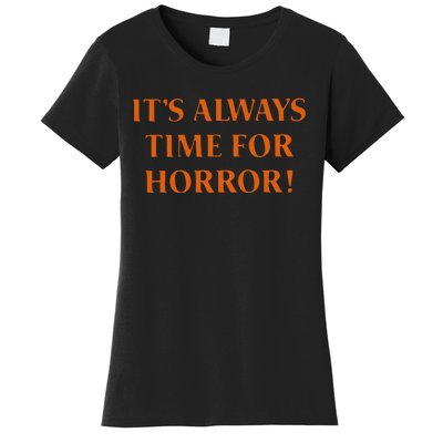 It’S Always Time For Horror Women's T-Shirt