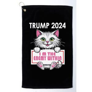 I Am The Enemy Within Kamala Harris 2024 Trump President Platinum Collection Golf Towel