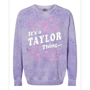 ItS A Taylor Thing Proud Family Surname Taylor Colorblast Crewneck Sweatshirt